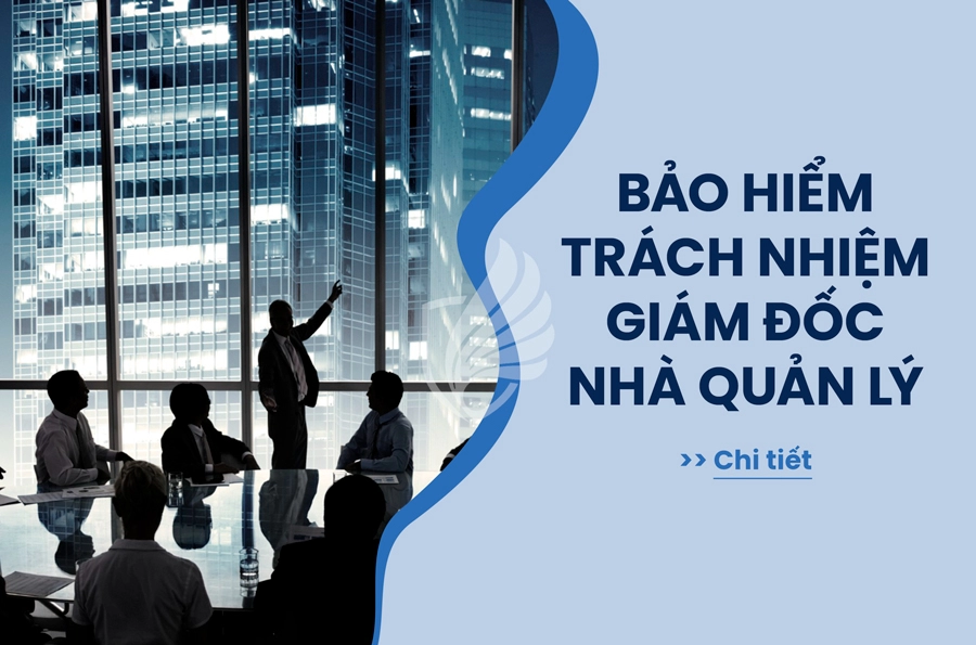 Bảo hiểm Trách nhiệm Giám đốc và Nhà Quản lý